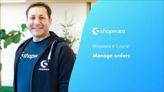 Manage orders (Shopware 6 Tutorial EN)