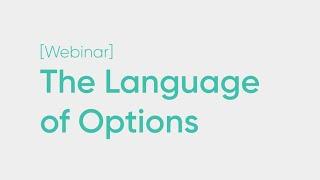 The Language of Options