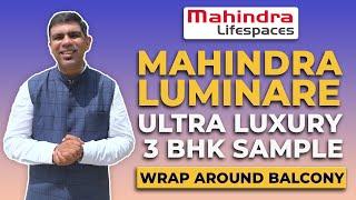 Mahindra Luminare Sec 59 Gurgaon | 3.5 BHK Sample Flat | Wrap Around Balcony | Realty Reviews