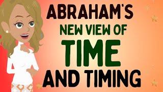 Abraham Hicks2024  - Abraham's new view of time and timing  The law of attraction