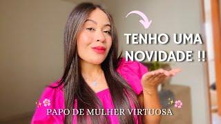 tenho uma novidade | com o que eu trabalhava antes? | Deus revela nosso cônjuge? | mulher virtuosa 