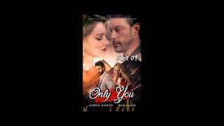 Fan Fic Series #OnlyYou Part 09