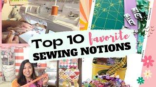 TOP 10 SEWING NOTIONS, THESE ARE MY FAVORITE SEWING TOOLS, SEWING ESSENTIALS LIST OF SEWING SUPPLIES