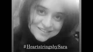 Poetry | Bichrnay Waly Chaly Jo ho, To Bta k Jao - Heartstrings by Sara