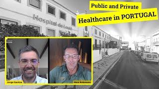 Comparing Public and Private Healthcare in Portugal: What You Need to Know Before Moving