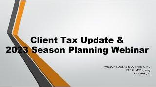 2023 Wilson Rogers Client Tax Update Webinar | TCC