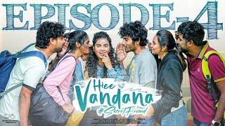 Hiee Vandana | Ep - 4 | Vandana Official | MohitPedada | Telugu Web Series 2024 | Infinitum Media