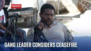 Haiti gang leader 'Barbecue' says he will consider ceasefire