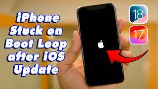 4 Solutions to Fix iPhone Stuck on Boot Loop after iOS Update - No Data Lost