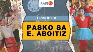 RAFITV Episode 8: Pasko sa E.Aboitiz