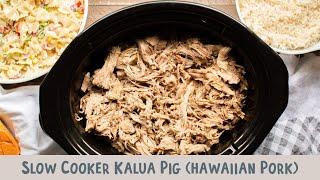 Slow Cooker Kalua Pig