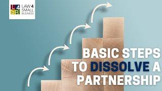 Basic Steps to Dissolve a Partnership | Law 4 Small Business