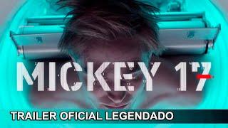 Mickey 17 l 2025 l Trailer Oficial Legendado