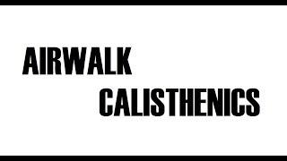 Fisher - Losing it // AIRWALK Calisthenics