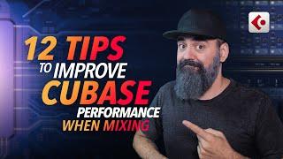 12 Useful TIPS To Improve CUBASE Performance when MIXING