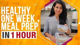 HEALTHY MEAL PREP IN 1 HOUR FOR EASY WEIGHT LOSS BY A NUTRITIONIST + bonus diet plan for 1 week