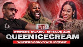 Queen Icecream | Winners Convo With Cream | RTM?? The Untold Truth ️