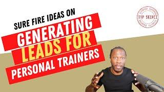 Sure Fire Ideas on Generating Leads For Personal Training | Joel Levia