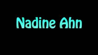 Learn How To Pronounce Nadine Ahn