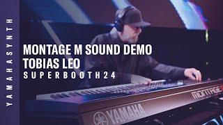 Yamaha | MONTAGE M Live Sound Demo | Tobias Leo | SUPERBOOTH24