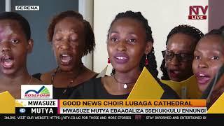 Mwasuze Mutya | Good News Choir okuva mu lutikko e Lubaga mu nnyimba za Ssekukkulu