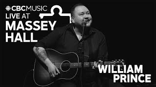 Live at Massey Hall: William Prince