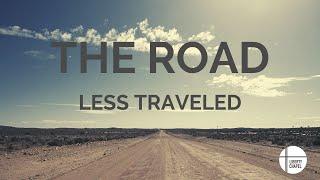 The Road Less Traveled| Pastor Rudy Amador | Liberty Chapel Church