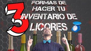 COMO hacer INVENTARIO de LICORES y BEBIDAS  | MASTERCLASS
