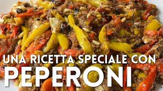 UNA RICETTA SPECIALE CON PEPERONI di Betty e Marco - Ricetta facile e veloce