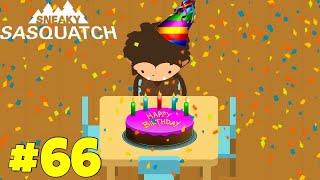 Sasquatch’s BIRTHDAY!  - Sneaky Sasquatch