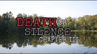 DEATH or SILENCE CHAPTER III- EBW Film