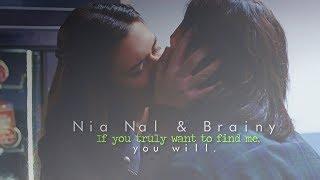 Nia Nal & Brainy  || "If you truly want to find me, you will."