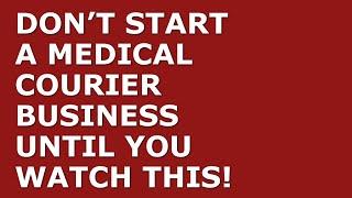 How to Start a Medical Courier Business | Free Medical Courier Business Plan Template Included