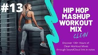 Hip Hop Trap Workout Mix Vol 13 (clean and aggressive)