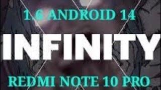 INFINITY-X 1.6  | ANDROID 14 |  REDMI NOTE 10 PRO.