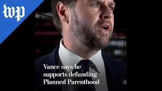 Vance says he supports defunding Planned Parenthood