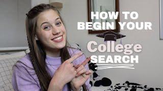 How to begin your college search | College Search 101 | Find the perfect college for you 2022