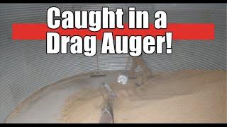 Caught in a Drag Auger