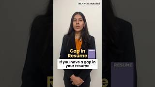 How can you explain the gap in Resume? Job interview questions and answers #interviewprep #career