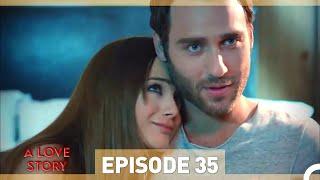 A Love Story Episode 35