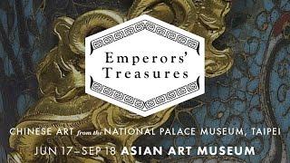 "Emperors' Treasures" at the Asian Art Museum