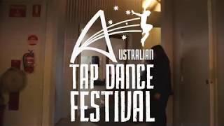 AUSTRALIAN TAP DANCE FESTIVAL PREVIEW