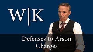 Defenses to Arson Charges in California