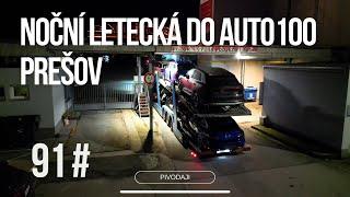 91# Noční letecká do Auto100 Prešov