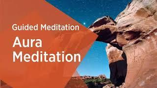 Aura Meditation by Sri Sri Ravi Shankar