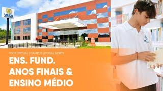 TOUR VIRTUAL | Ens. Fundamental Anos Finais e Médio - Campus Litoral Norte | VILLA GLOBAL EDUCATION