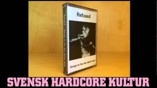 Refused - Songs to fan the demo tape