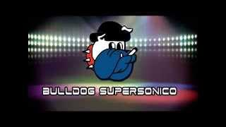 Homenaje Bulldog Supersonico