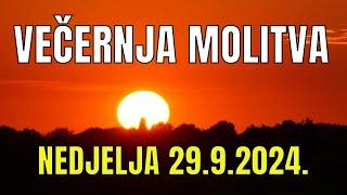 Časoslov: VEČERNJA MOLITVA - NEDJELJA 29.9.2024.