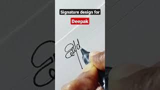 Signature design for Deepak  #signaturedesign #signature #signaturestyle